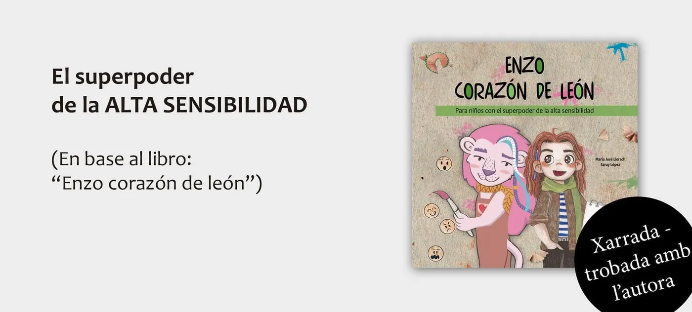 Charla: El superpoder de la alta sensibilidad (Enzo, corazón de león)