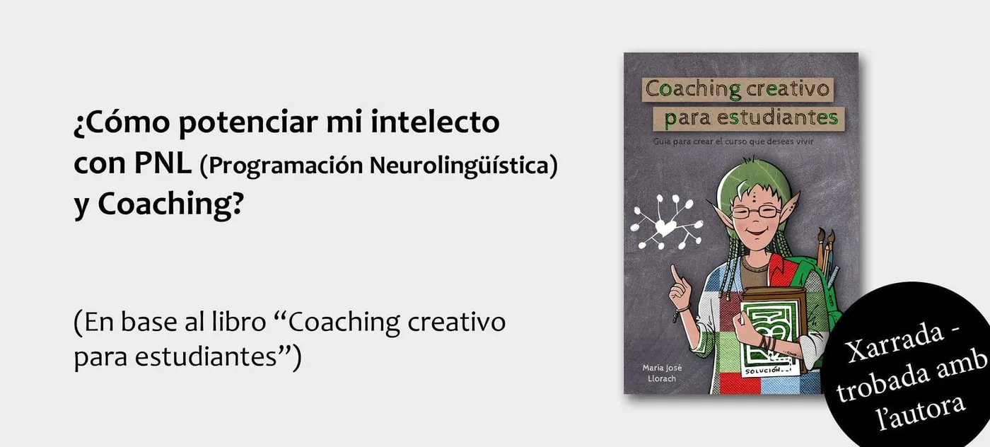 Charla: ¿Cómo potenciar mi intelecto con PNL y Coaching Creativo?