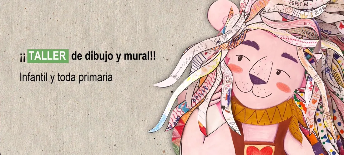 Taller de dibujo y mural: infantil y toda primaria